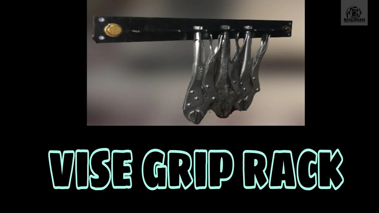 vise grip storage rackmetal work welding fabricator RDC YouTube
