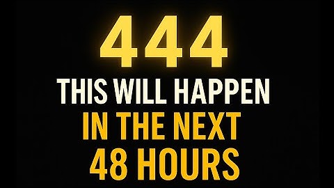 Angel Number 444 – This Will Happen In The Next 48 Hours