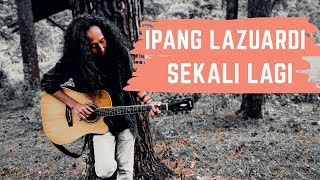 Miniatura de vídeo de "Ipang Lazuardi - Sekali Lagi (Cover Live Akustik by FBI)"