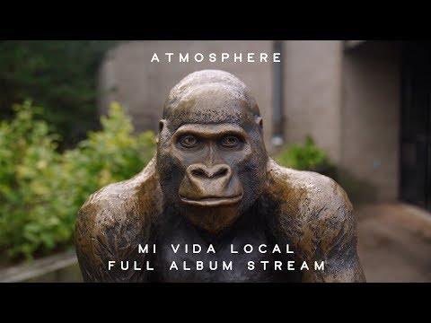 Atmosphere Mi Vida Local Full Album Stream Youtube
