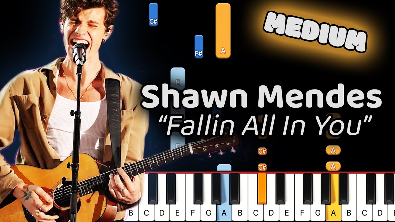 Shawn Mendes Fallin All In You Piano Tutorial! (Medium) YouTube