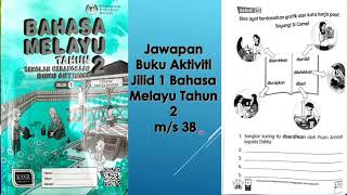 Jawapan Buku Aktiviti Jilid 1 Bahasa Melayu Tahun 2 m/s 38