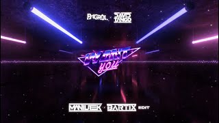 Bagrol & David Tango - Want You (Maniutek x BARTIX Edit) 2023