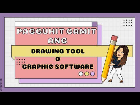 EPP 4 - PAGGUHIT GAMIT NG DRAWING TOOL O GRAPHIC SOFTWARE