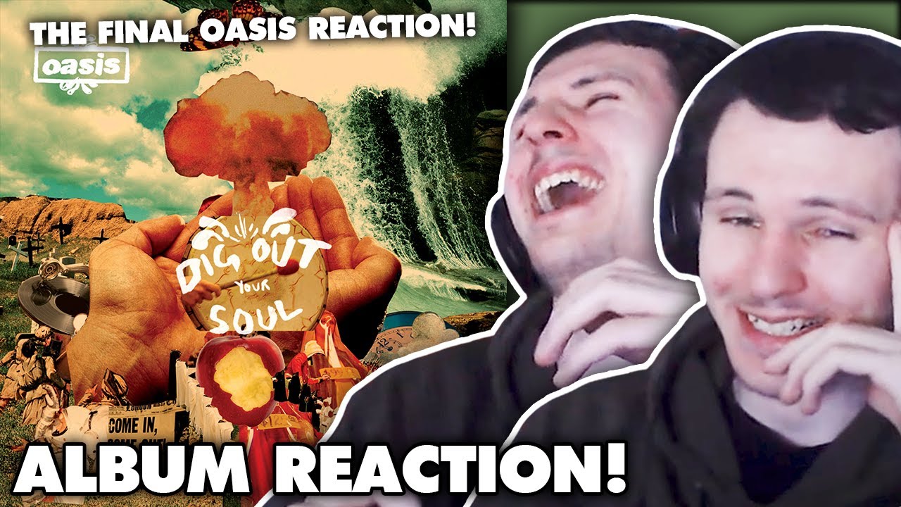 I Finally Listened to Every Oasis Album! | Dig Out Your Soul Reaction