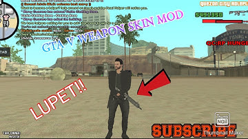 GTA V WEAPON SKIN MOD ( GTA SAMP) TAGALOG TUTORIAL