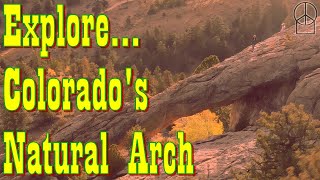 Explore Colorado's Natural Arch with the Happy Hippies...   RZR, ATV and Dirt Bike, Hike, Climb