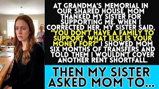 At Grandma's Memorial, I Showed Mom Who Paid My Sister's Rent—and Stopped Covering It