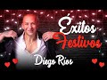 Diego Rios - EXITOS FESTIVOS ENGANCHADOS