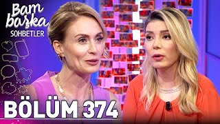 Bambaşka Sohbetler 374. Bölüm - Zeynep Turan | Haziran Ayı Burç Yorumları