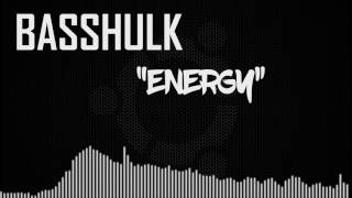 Video thumbnail of "BASSHULK-ENERGY"