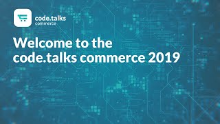 Celebrity code.talks commerce 2019 - Welcome speech Wealth