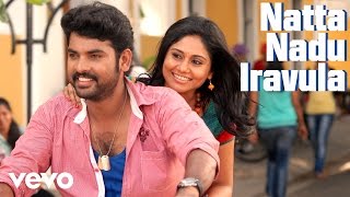 Video thumbnail of "Kaaval - Natta Nadu Iravula Lyric | Vimal, Dharan Kumar"