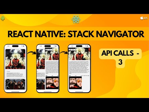 React Native Stack Navigator:  API Calls - 3