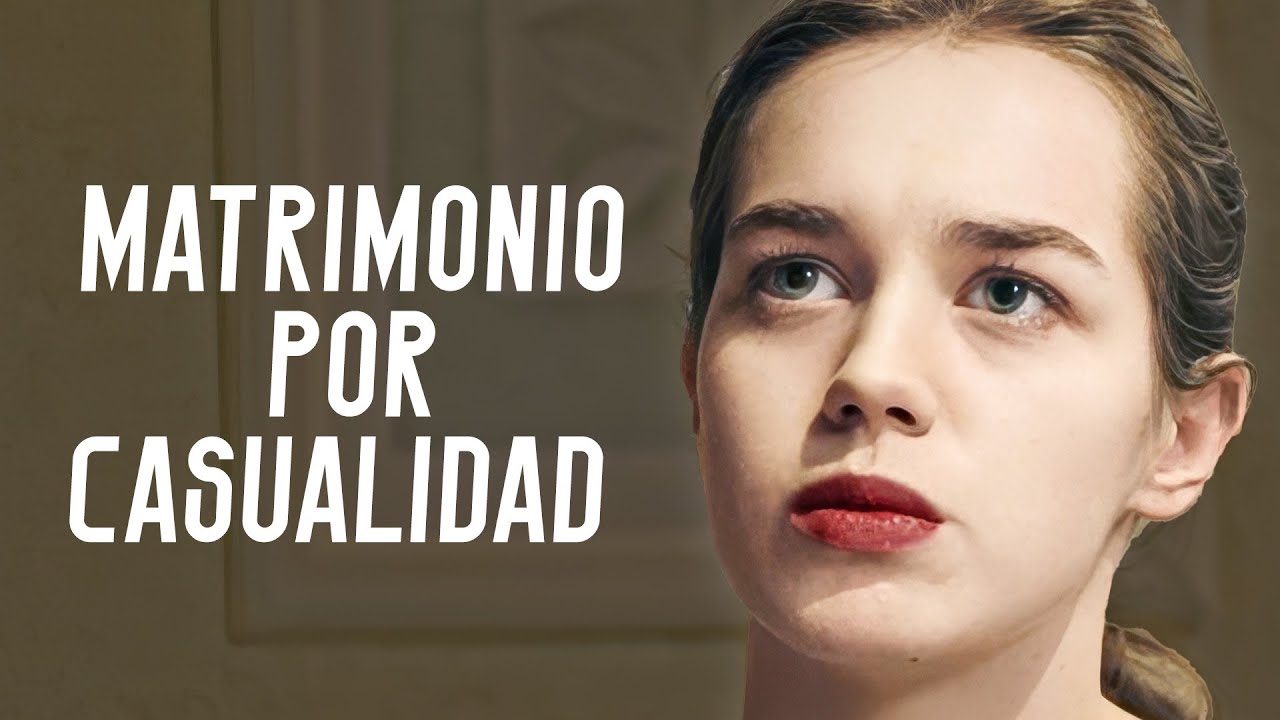 MATRIMONIO POR CASUALIDAD | Película completa | Película romántica en Español