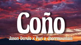 Jason Derulo x Puri x Jhorrmountain - Coño (Lyrics)