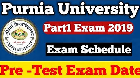 Purnia University Part 1 Exam Date | Purnia University part1 Pre Board Exam 2019