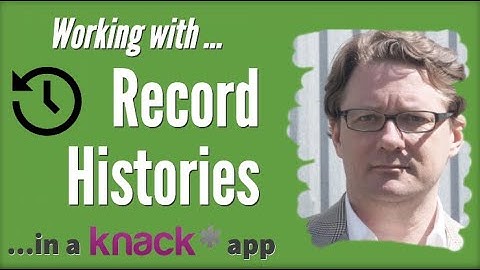 Knack Database Record Histories