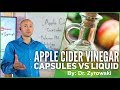 Apple cider vinegar capsules vs liquid  buyer beware