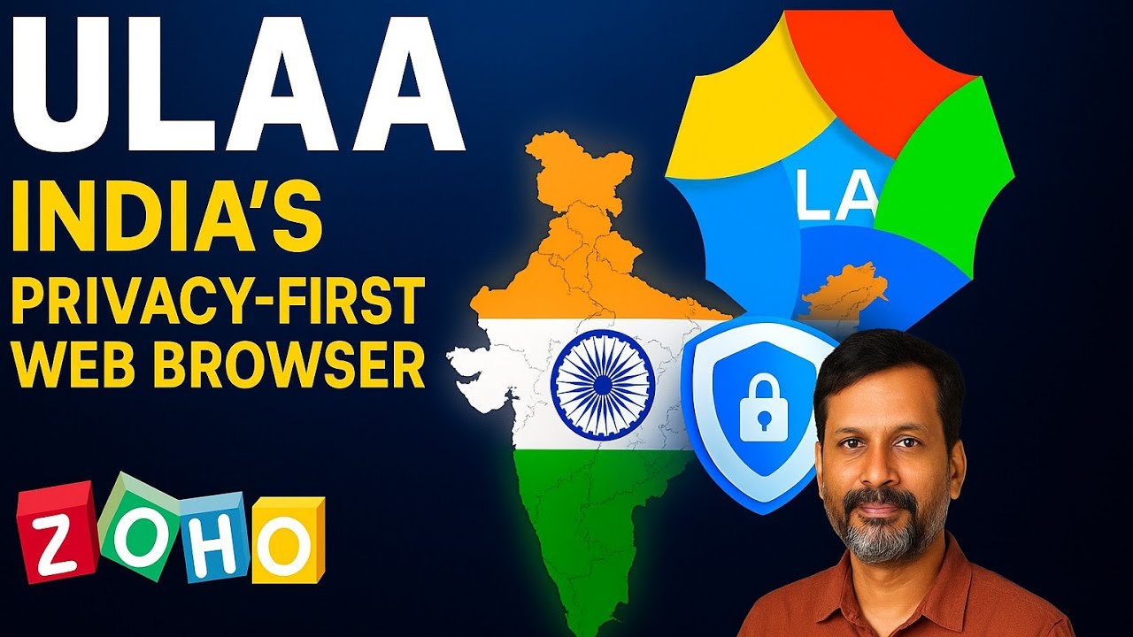 “Ulaa Browser Explained: India’s Privacy-First Web Browser | Zoho’s Digital Independence Move”