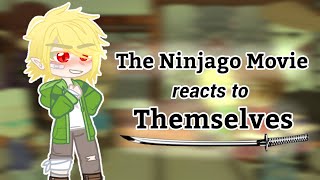 The Ninjago Movie reacts to Themselves ▬ι══ﺤ Lego Ninjago Movie ▬ι══ﺤ GC [THANK U FOR 30K!!!]