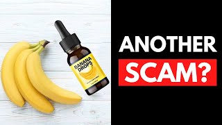 Banana Weight Loss Drop Review Beware This Scam
