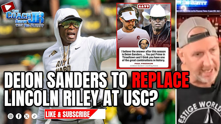 DEION SANDERS TO REPLACE LINCOLN RILEY AT USC AFTER THIS SEASON? | THE COACH JB SHOW WITH BIG SMITTY