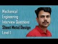 Sheet Metal Basics-Mechanical Engineering Interview Questions,dimu's tutorials