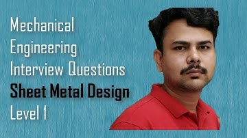 Sheet Metal Basics-Mechanical Engineering Interview Questions,dimu