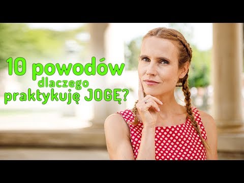 Wideo: 7 Powodów, Dla Których Warto Uprawiać Jogę Terapeutyczną