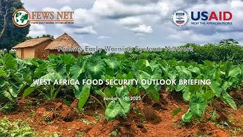 FEWS NET West Africa Food Security Outlook Briefing (October 2022 - May 2023)