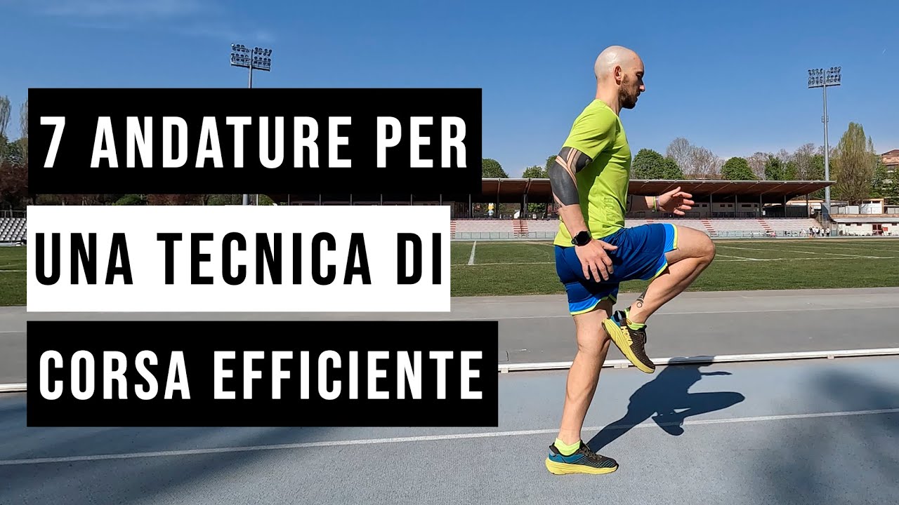 Tecnica di CORSA efficiente - 7 Andature per migliorare la tecnica di ...