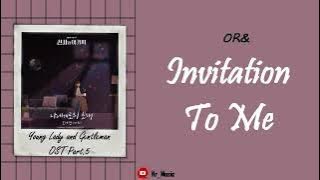 [Sub Indo] OR& - Invitation To Me | Young Lady and Gentleman OST Part.5