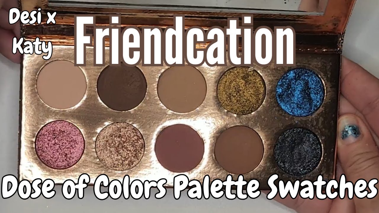 Dose of Colors Palette Swatch! Famous? Or just New to Me? - YouTube
