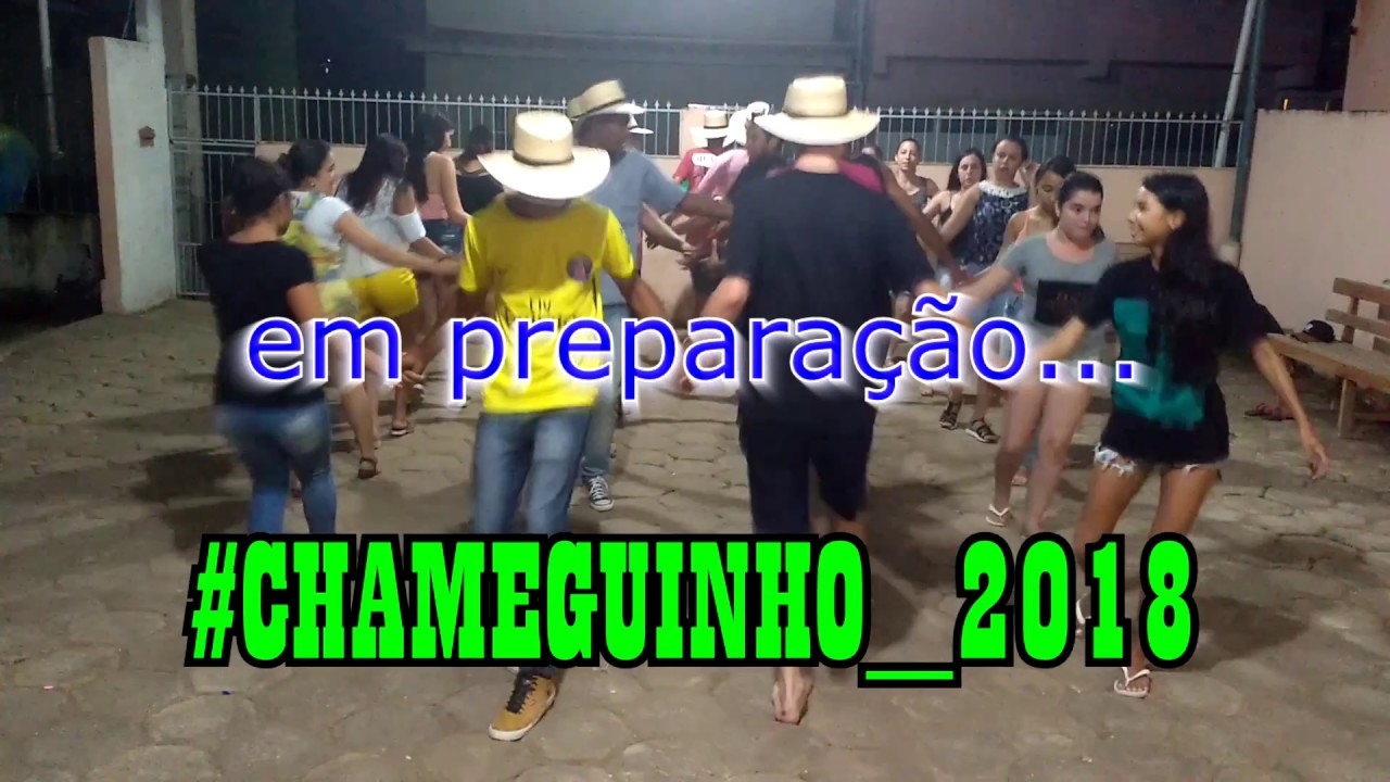Quadrilha Chameguinho... EM PREPARAÇÃO.... - YouTube