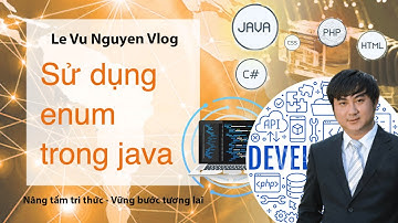 Bài 38: Hướng dẫn sử dụng enum trong java