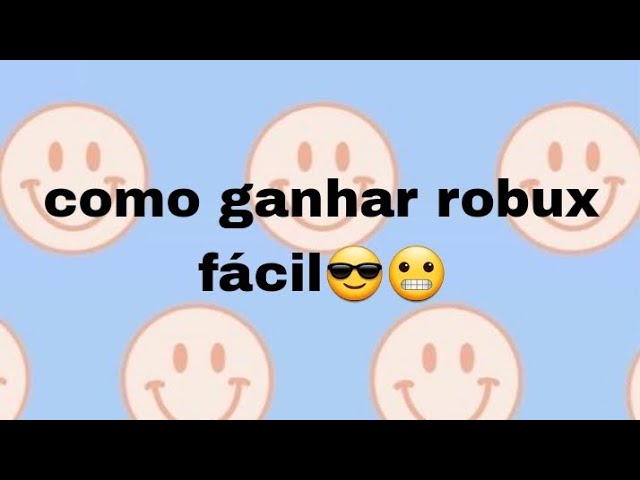 como ganhar robux rapido e facil