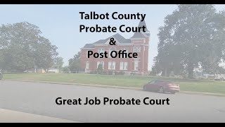 Talbot County Georgia Probate Court & Post Office | Pleasant Encounters
