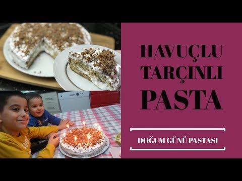 Havuçlu Tarçınlı Pasta (Doğum Günü Pastası) - Naciye Kesici - Yemek Tarifleri