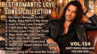 💖 Greatest Hits Romantic Love Songs💖 - Soft Rock Ballads 70's 80's 90's - Playlist Vol.134 screenshot 5