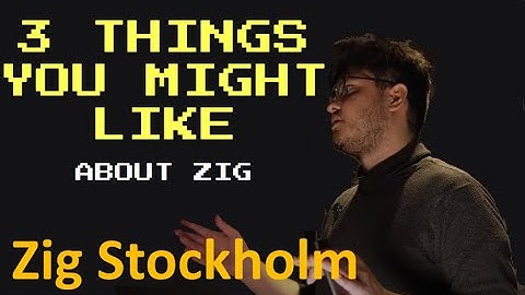 3 things you might like about Zig