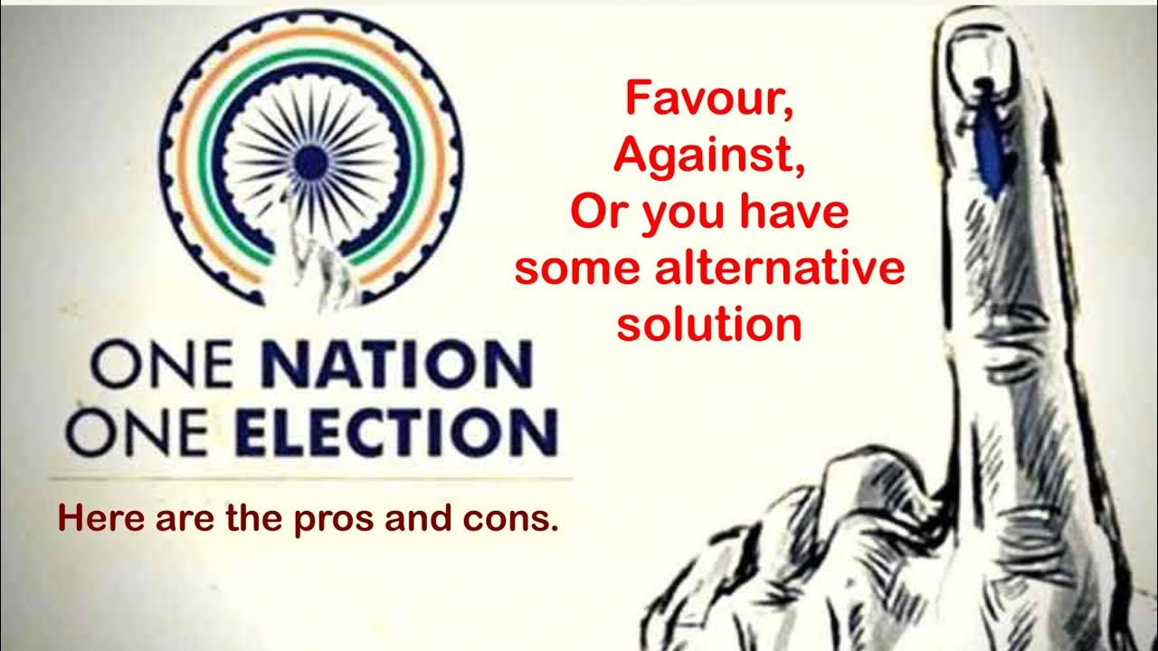 One nation one election debate and discussion, UPSC - YouTube