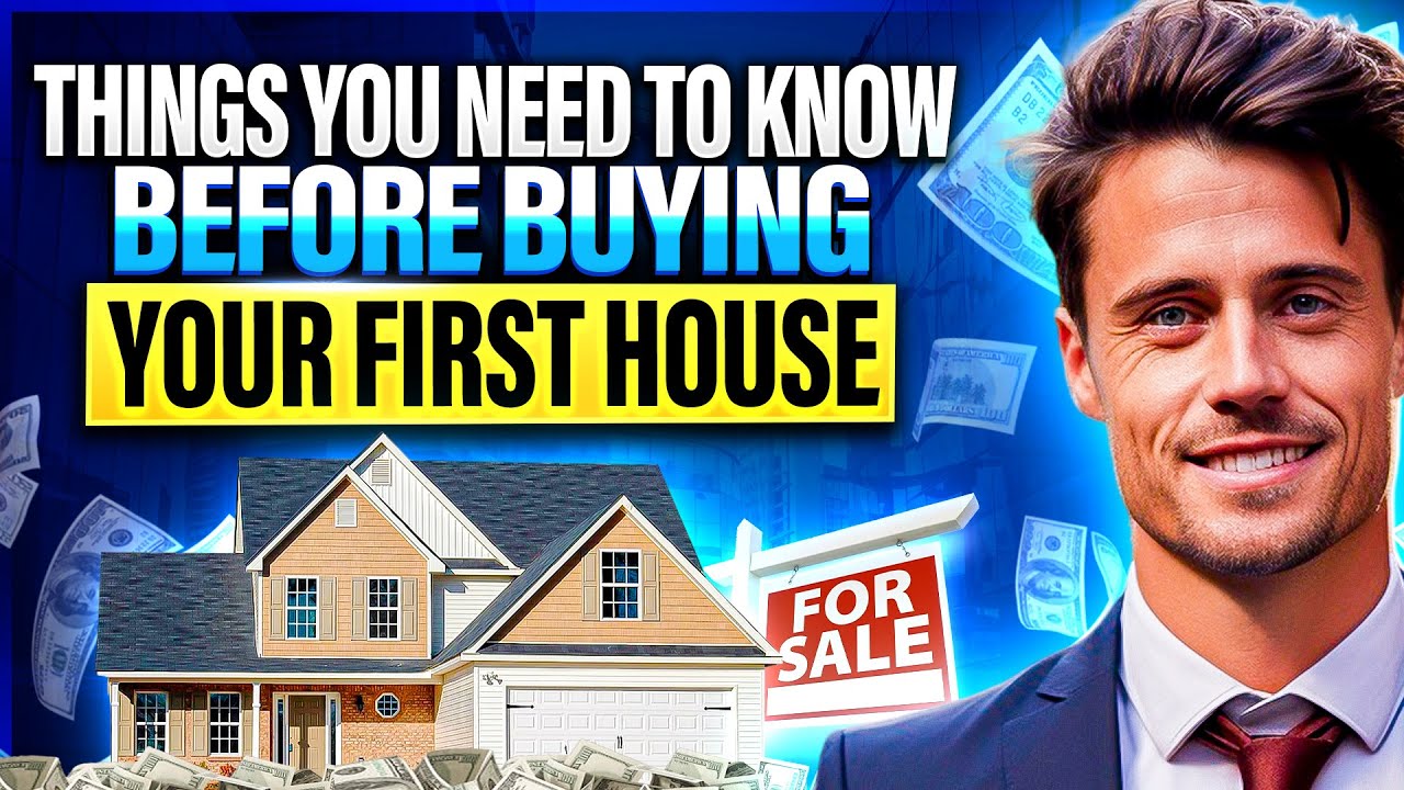 EVERYTHING You Need To Know Before Buying Your FIRST HOME - YouTube