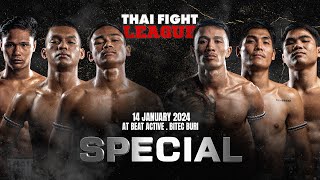 THAI FIGHT LEAGUE SPECIAL | 14 ม.ค. 67