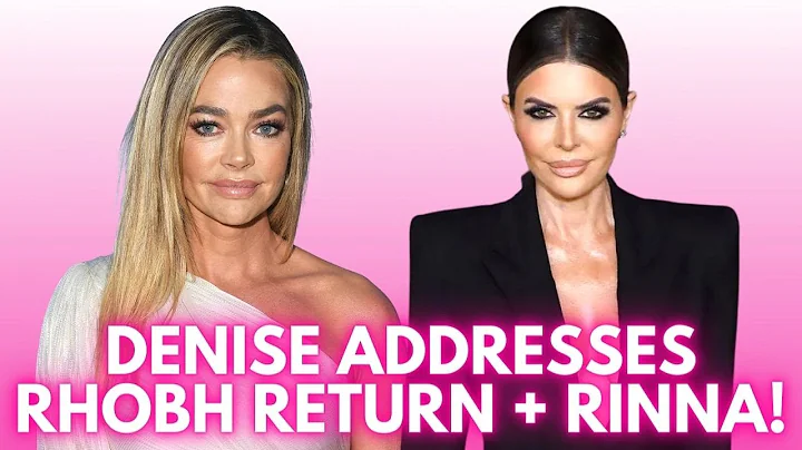 Denise Addresses A RHOBH Return + Lisa Rinna Drama...