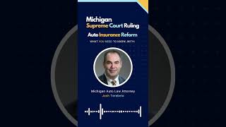 Michigan Supreme Court Ruling Auto Insurance Reform
