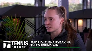 Elena Rybakina Pleased with Patient Performance in Win | 2024 Madrid 3rd Round