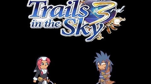 Legend of Heroes: the 3rd: Part 1 (A New Beginning)