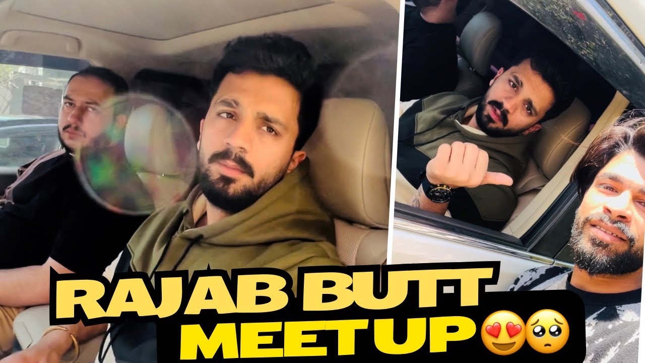 Rajab Butt Meet up In Karachi 😍🥺|Rajab butt Shoutout me | ur Asif | # ...