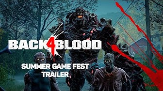 Back 4 Blood gets extended gameplay trailer at the Future Games